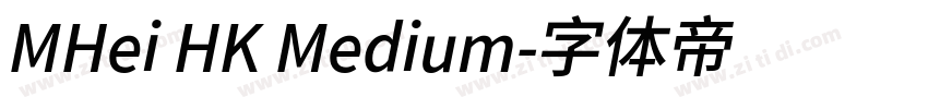MHei HK Medium字体转换